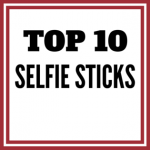 top-10-selfie-sticks
